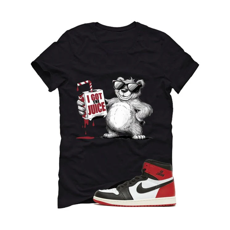 Air Jordan 1 High OG Black Toe Reimagined Black T-Shirt (I got the juice)| illcurrency - Image 2