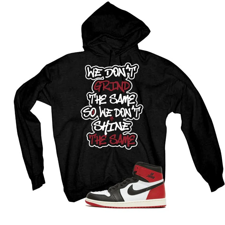 Air Jordan 1 High OG Black Toe Reimagined Black T-Shirt (We Don't Grind The Same)| illcurrency - Image 3