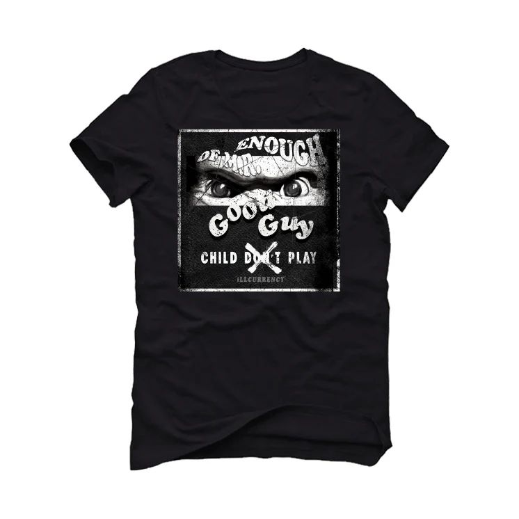 Air Jordan 1 High OG “Elephant” | illcurrency Black T-Shirt (ENOUGH OF MR GOOD GUY) - Image 2