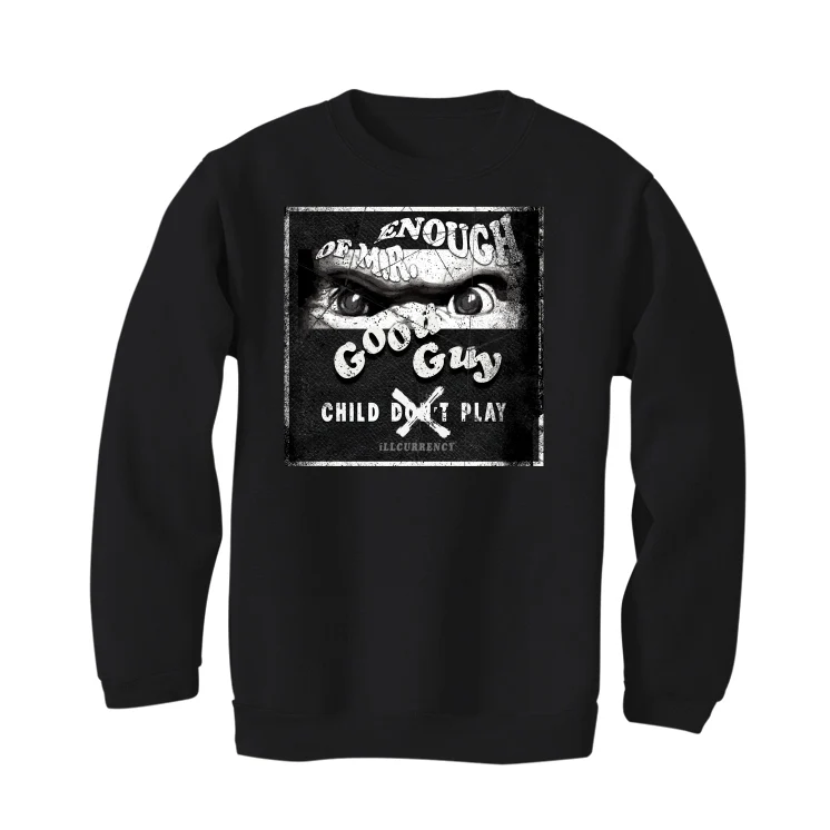 Air Jordan 1 High OG “Elephant” | illcurrency Black T-Shirt (ENOUGH OF MR GOOD GUY) - Image 4