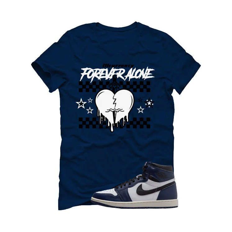 Air Jordan 1 High OG Midnight Navy Navy Blue T-Shirt (Forever Alone)| illcurrency - Image 2