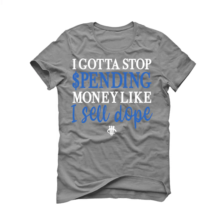 Air Jordan 1 High OG “True Blue” Grey T-Shirt (STOP SPENDING MONEY) - Image 2