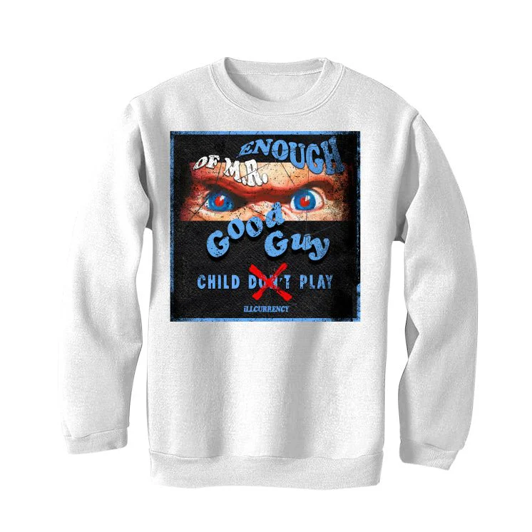 AIR JORDAN 1 HIGH OG “UNIVERSITY BLUE”| ILLCURRENCY White T-Shirt (ENOUGH OF MR GOOD GUY) - Image 4