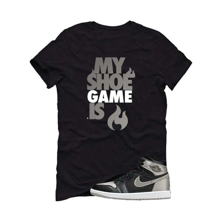 Air Jordan 1 High OG WMNS Satin Shadow Black T-Shirt (My Shoe Game Is)| illcurrency - Image 2