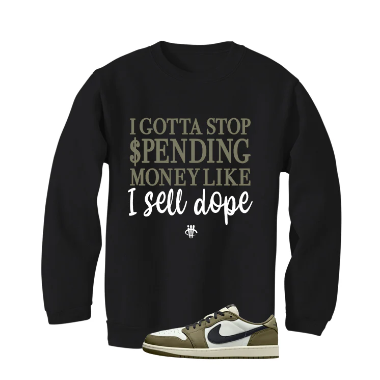 Air Jordan 1 Low OG Medium Olive Matching T-Shirt, Sweatshirts & Hoodies Black T-Shirt (Gotta Stop Spending Money)| illcurrency - Image 4