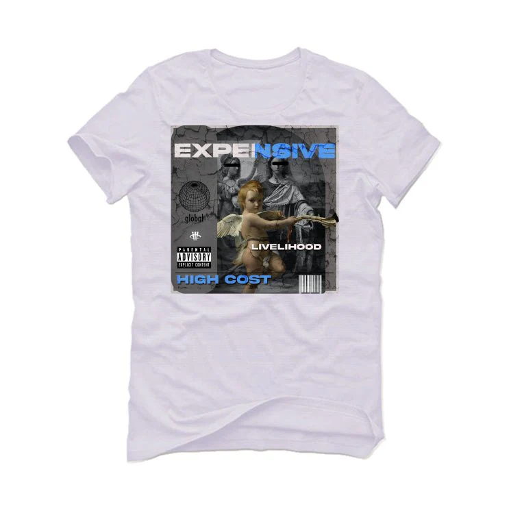 Air Jordan 1 "UNC Toe" | illcurrency White T-Shirt (EXPENSIVE LIVELIHOOD) - Image 2