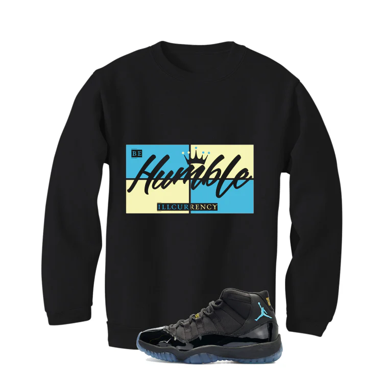 Air Jordan 11 Gamma Blue Matching T-Shirt, Sweatshirts & Hoodies Black T-Shirt (Be Humble)| illcurrency - Image 4