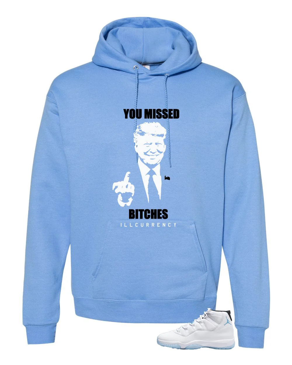 Air Jordan 11 Legend Blue Carolina Blue T-Shirt (Trump you missed)| illcurrency - Image 3