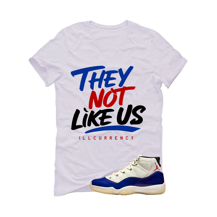Air Jordan 11 Rare Air Matching T-Shirt, Sweatshirts & Hoodies White T-Shirt (They not like us)| illcurrency - Image 2