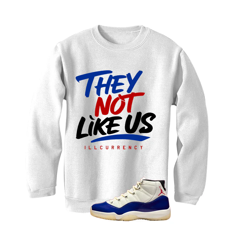 Air Jordan 11 Rare Air Matching T-Shirt, Sweatshirts & Hoodies White T-Shirt (They not like us)| illcurrency - Image 4