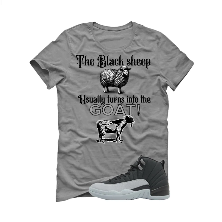 Air Jordan 12 Black/Wolf Grey Grey T-Shirt (the black sheep usually turns into the GOAT!)| illcurrency - Image 2