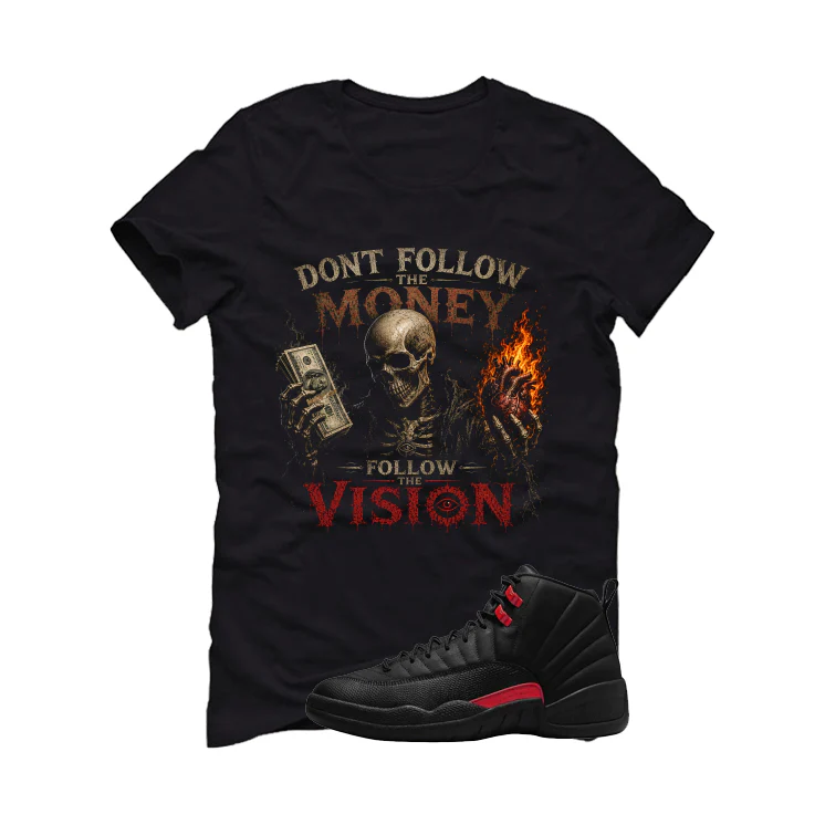 Air Jordan 12 Bloodline Matching T-Shirt, Sweatshirts, & Hoodies Black T-Shirt (Dont follow the money)| illcurrency - Image 2