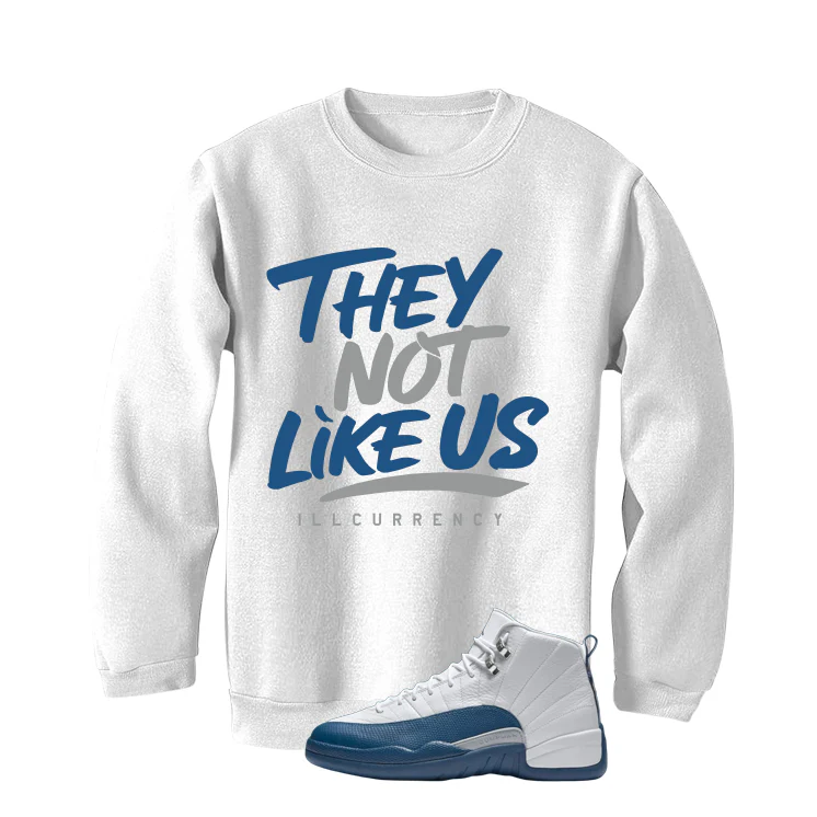Air Jordan 12 French Blue White T-Shirt (They not like us)| illcurrency - Image 4