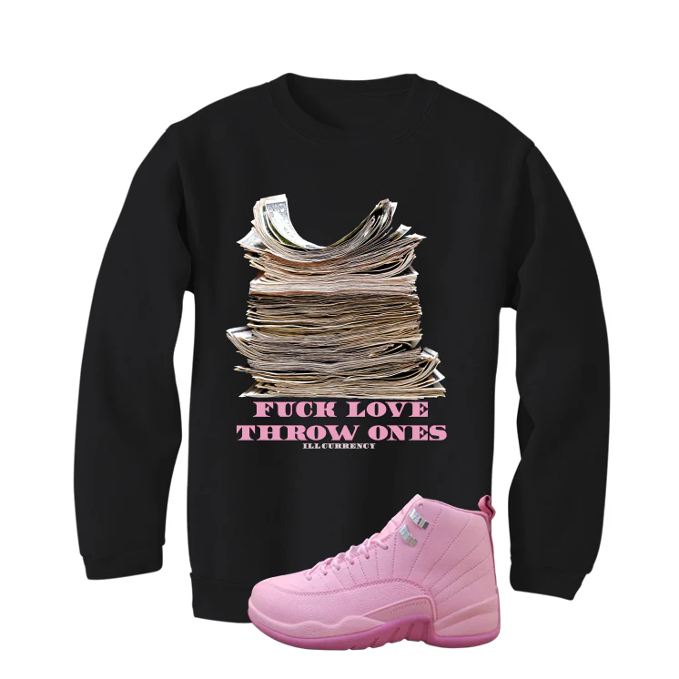 Air Jordan 12 GS Pearl Pink Matching T-Shirt, Sweatshirts & Hoodies Black T-Shirt (Fck Love)| illcurrency - Image 4
