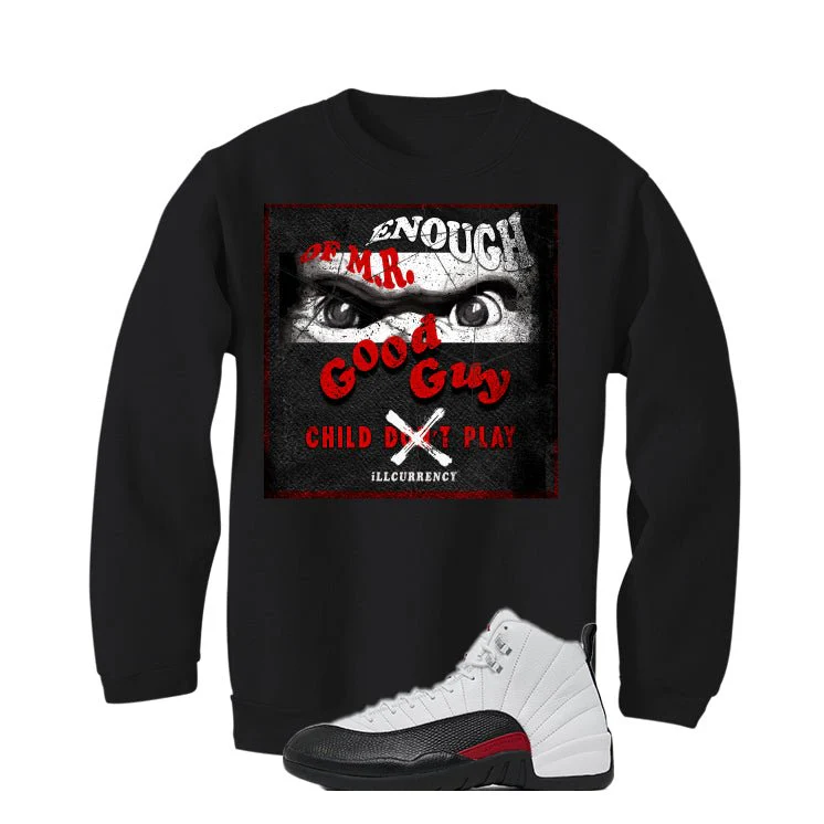 Air Jordan 12 “Red Taxi” | illcurrency Black T-Shirt (ENOUGH OF MR GOOD GUY) - Image 4