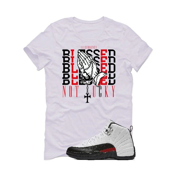 Air Jordan 12 “Red Taxi” | illcurrency White T-Shirt (Blessed not lucky) - Image 2