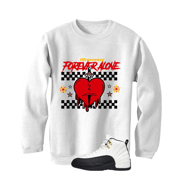 Air Jordan 12 Taxi Matching T-Shirt, Sweatshirts & Hoodies White T-Shirt (Forever Alone)| illcurrency - Image 4