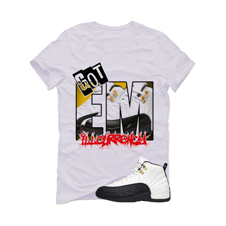 Air Jordan 12 Taxi Matching T-Shirt, Sweatshirts & Hoodies White T-Shirt (GOT EM)| illcurrency - Image 2