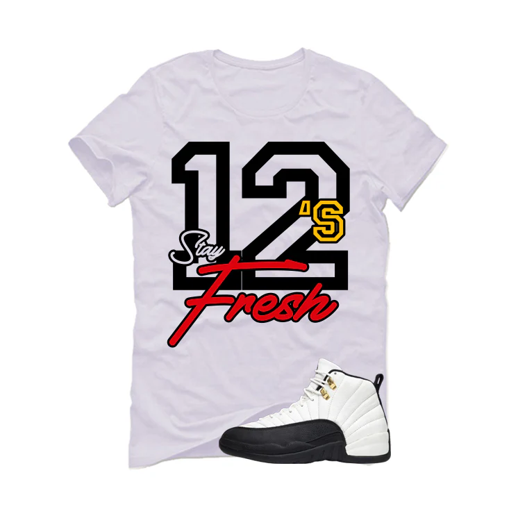 Air Jordan 12 Taxi Matching T-Shirt, Sweatshirts & Hoodies White T-Shirt (Stay Fresh)| illcurrency - Image 2