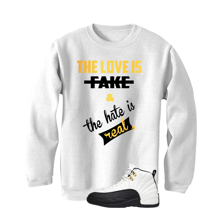 Air Jordan 12 Taxi Matching T-Shirt, Sweatshirts & Hoodies White T-Shirt (The Love Is Fake)| illcurrency - Image 4
