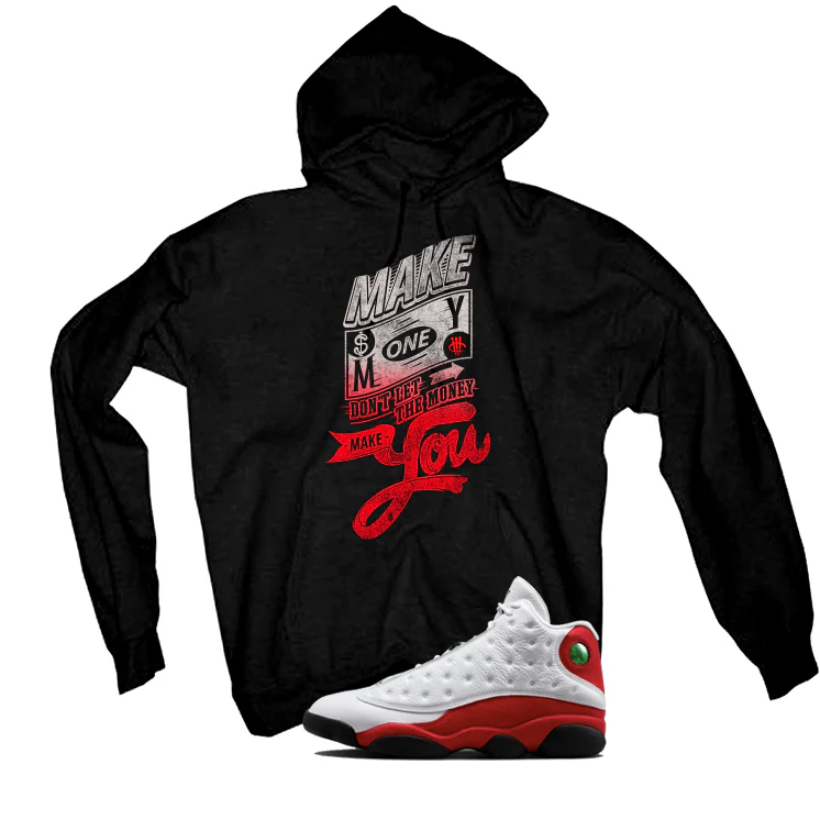 Air Jordan 13 Chicago Matching T-Shirt, Sweatshirts & Hoodies Black T-Shirt (Make Money)| illcurrency - Image 3