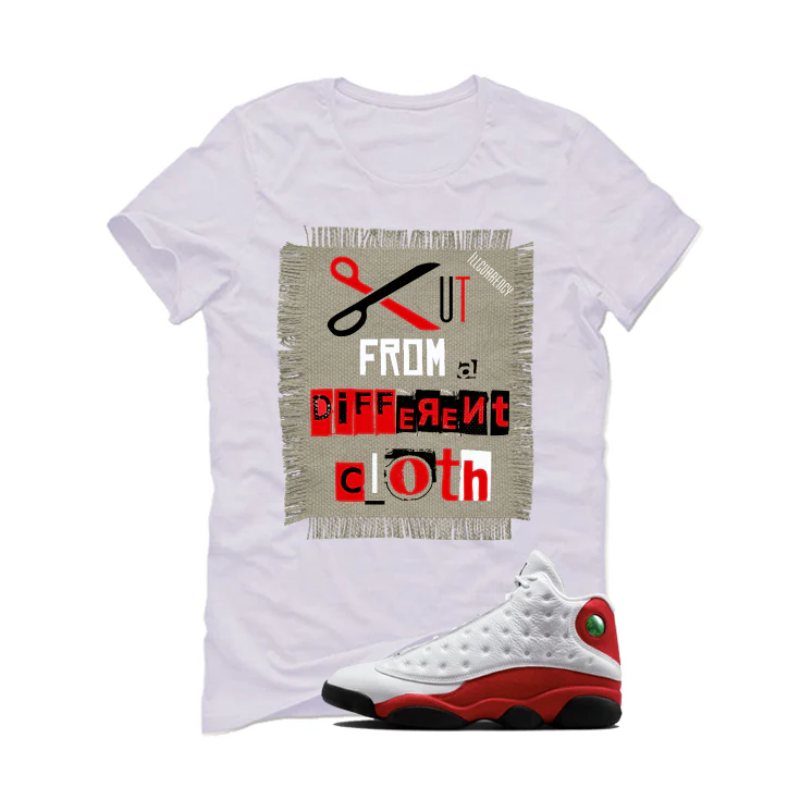 Air Jordan 13 Chicago Matching T-Shirt, Sweatshirts & Hoodies White T-Shirt (Cut from a different cloth)| illcurrency - Image 2