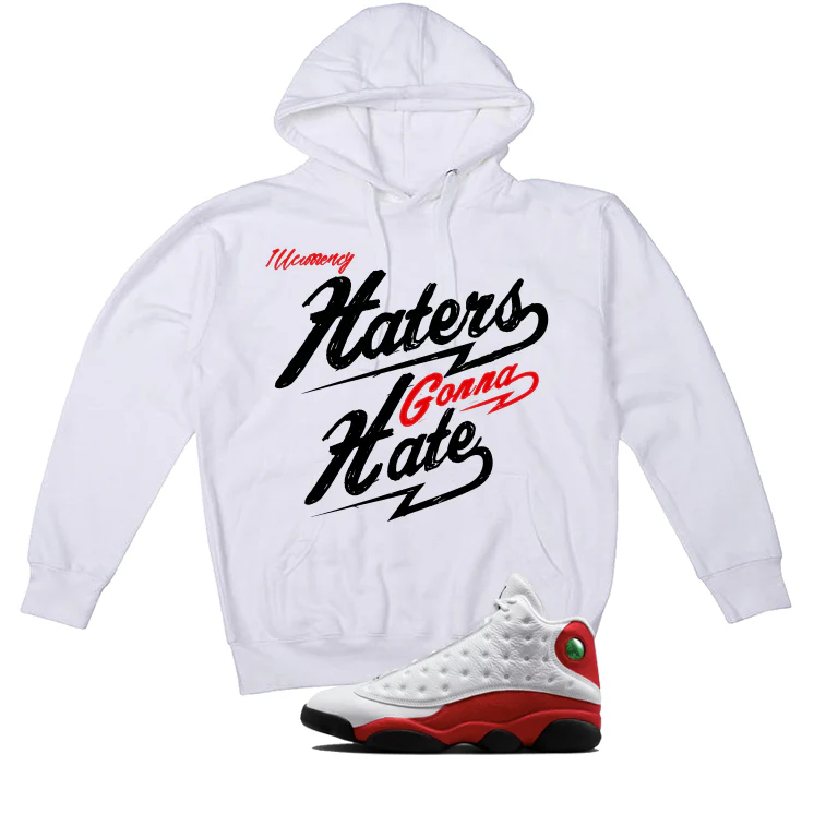 Air Jordan 13 Chicago Matching T-Shirt, Sweatshirts & Hoodies White T-Shirt (Haters gonna hate)| illcurrency - Image 3