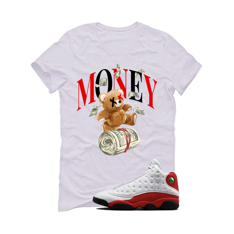 Air Jordan 13 Chicago Matching T-Shirt, Sweatshirts & Hoodies White T-Shirt (Money Bear)| illcurrency - Image 2