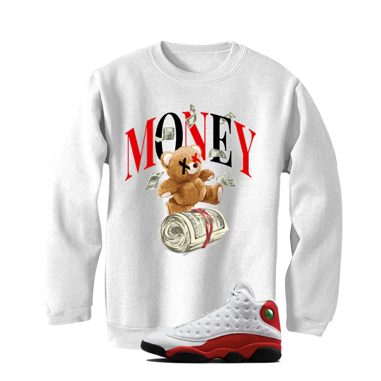 Air Jordan 13 Chicago Matching T-Shirt, Sweatshirts & Hoodies White T-Shirt (Money Bear)| illcurrency - Image 4