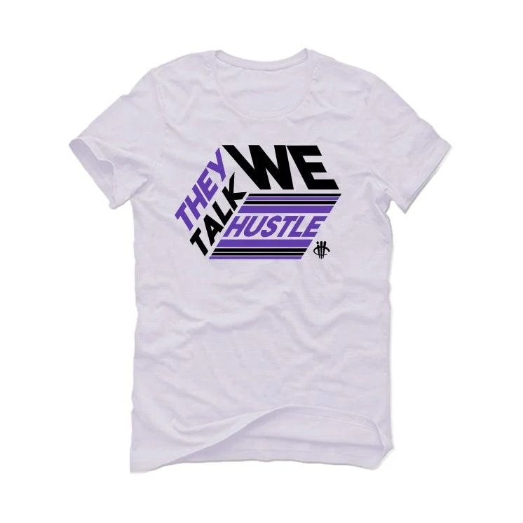 Air Jordan 13 “Court Purple” White T-Shirt (THEY TALK WE HUSTLE) - Image 2