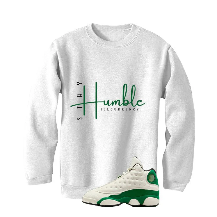 Air Jordan 13 GS Pine Green White T-Shirt (Stay Humble)| illcurrency - Image 4