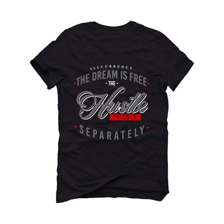Air Jordan 13 Retro “Black Flint”| ILLCURRENCY Black T-Shirt (The dream is free) - Image 2