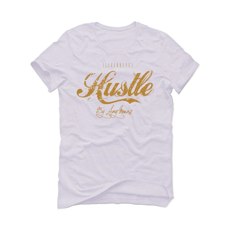Air Jordan 13 “Wheat” | illcurrency White T-Shirt (Hustle By Any Means) - Image 2
