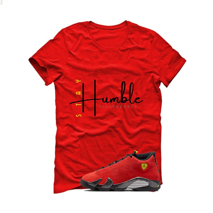Air Jordan 14 Ferrari Red T-Shirt (Stay Humble)| illcurrency - Image 2