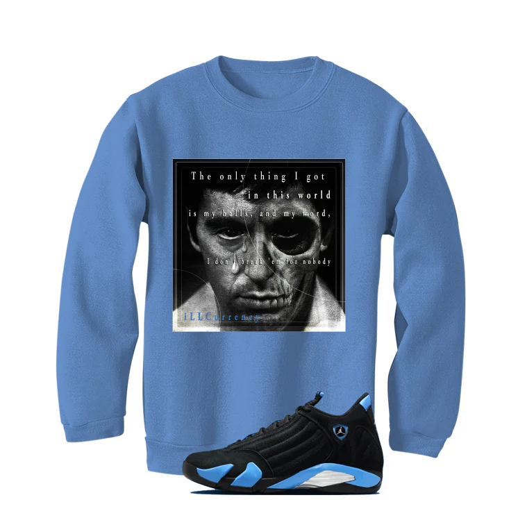 Air Jordan 14 University Blue Matching T-Shirt, Sweatshirts & Hoodies Carolina Blue T-Shirt (The Only Thing I Got)| illcurrency - Image 4
