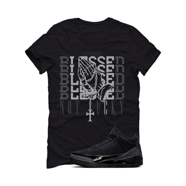 Air Jordan 3 Black Cat Black T-Shirt (Blessed not lucky)| illcurrency - Image 2