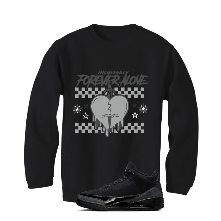Air Jordan 3 Black Cat Black T-Shirt (Forever Alone)| illcurrency - Image 4