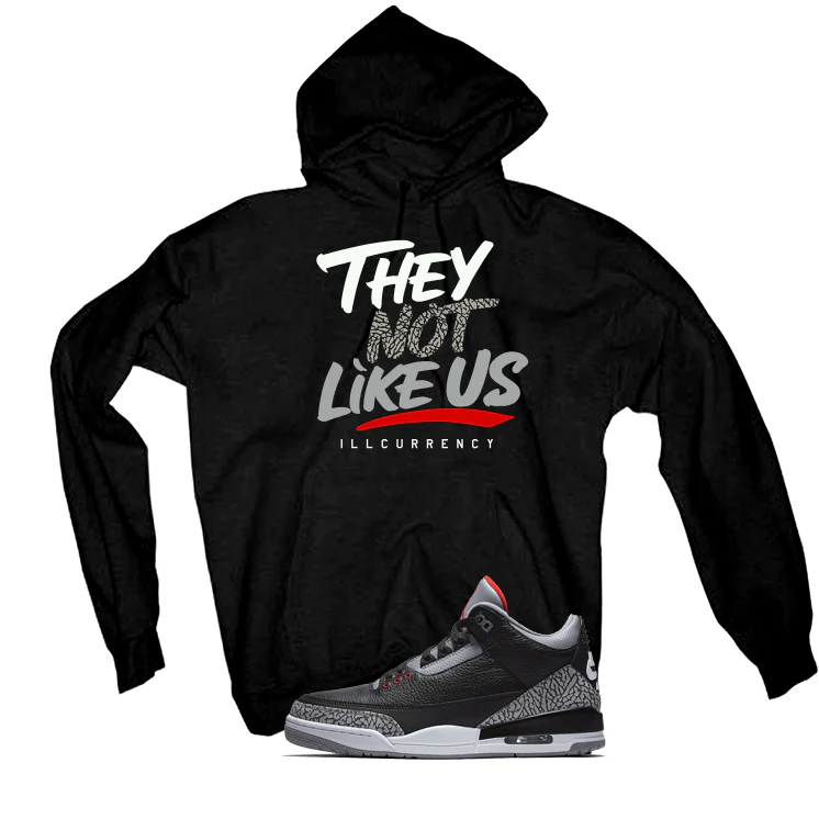 Air Jordan 3 Black Cement Black T-Shirt (They not like us)| illcurrency - Image 3