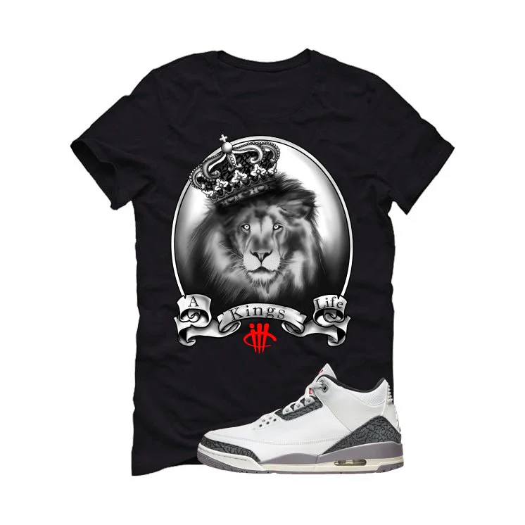 Air Jordan 3 Cement Grey Black T-Shirt (A Kings Life)| illcurrency - Image 2