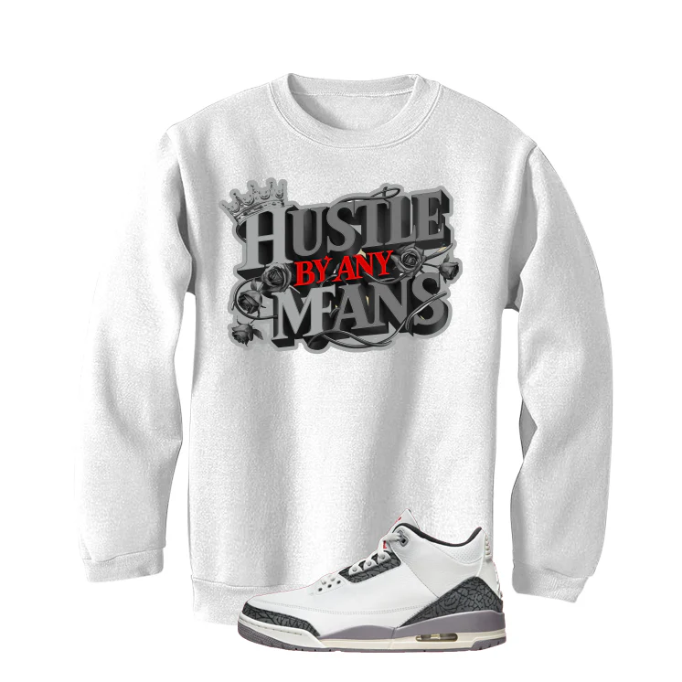 Air Jordan 3 Cement Grey White T-Shirt (Hustle By Any Means)| illcurrency - Image 4