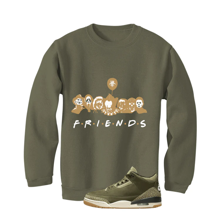 Air Jordan 3 Family Affair Matching T-Shirt, Sweatshirts & Hoodies Military Green T-Shirt (Friends)| illcurrency - Image 4