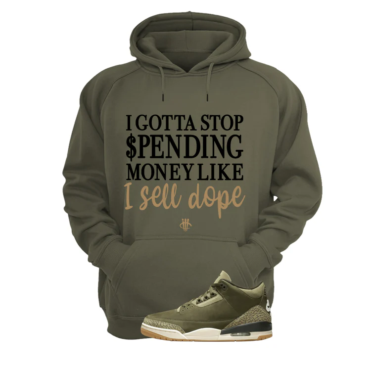 Air Jordan 3 Family Affair Matching T-Shirt, Sweatshirts & Hoodies Military Green T-Shirt (Gotta Stop Spending Money)| illcurrency - Image 3