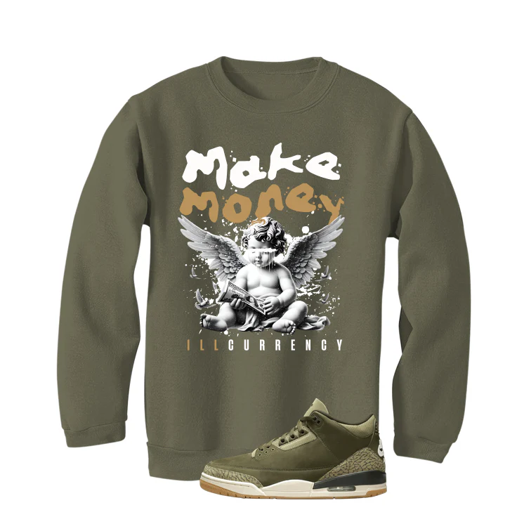 Air Jordan 3 Family Affair Matching T-Shirt, Sweatshirts & Hoodies Military Green T-Shirt (Make Money)| illcurrency - Image 4