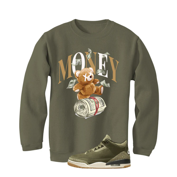 Air Jordan 3 Family Affair Matching T-Shirt, Sweatshirts & Hoodies Military Green T-Shirt (Money Bear)| illcurrency - Image 4