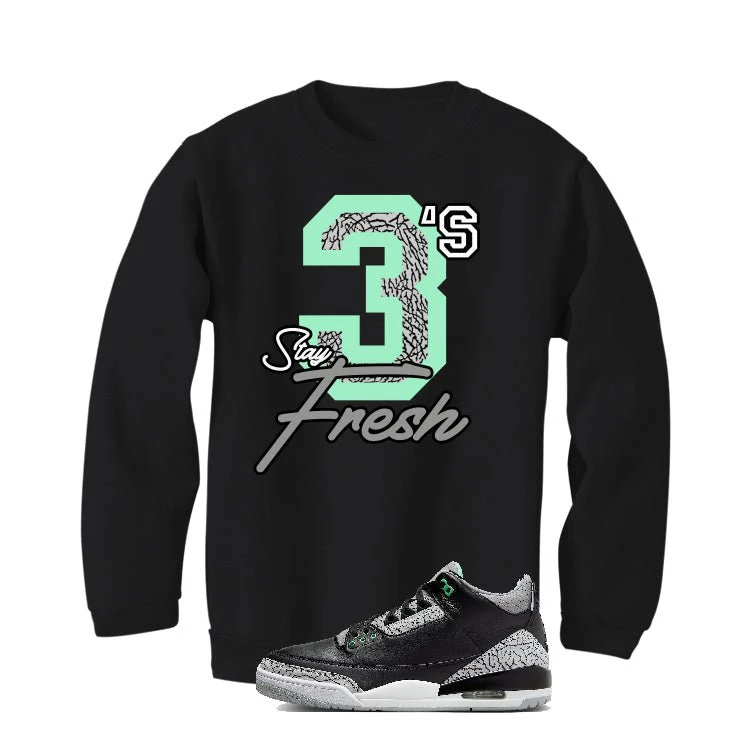Air Jordan 3 “Green Glow” | illcurrency Black T-Shirt (3's Stay Fresh) - Image 4