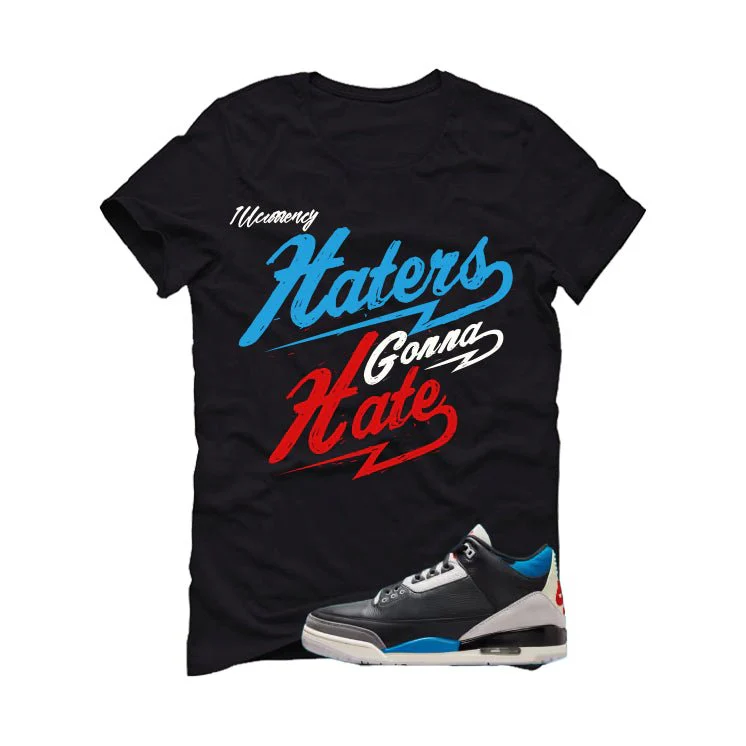 Air Jordan 3 OG Rare Air Black T-Shirt (Haters gonna hate)| illcurrency - Image 2
