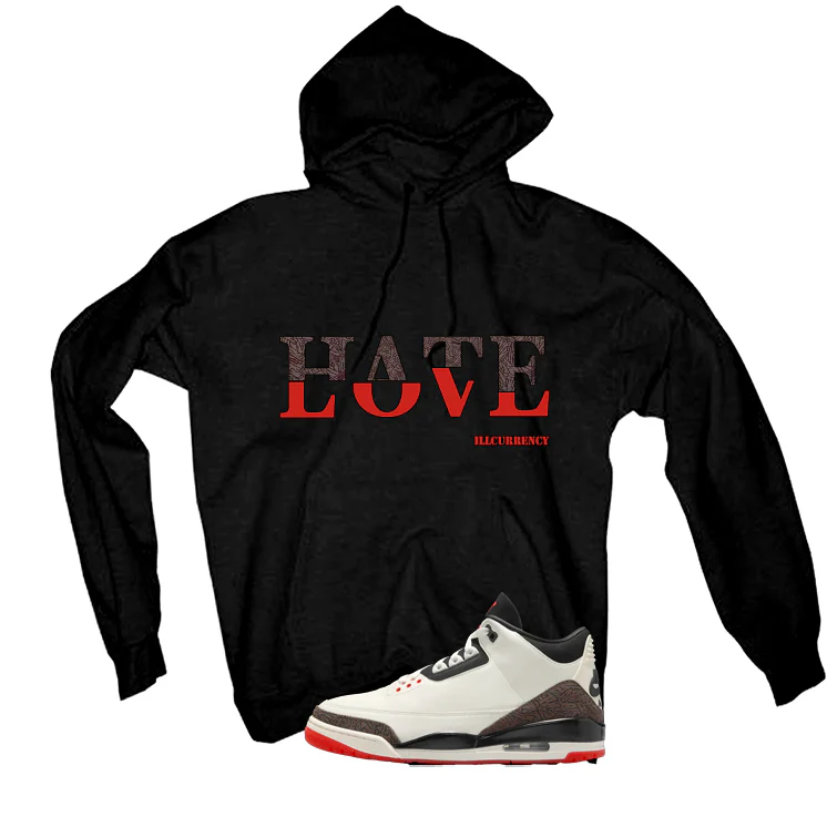 Air Jordan 3 OG World’s Best Dad Matching T-Shirt, Sweatshirts, & Hoodies Black T-Shirt (Hate Love)| illcurrency - Image 3