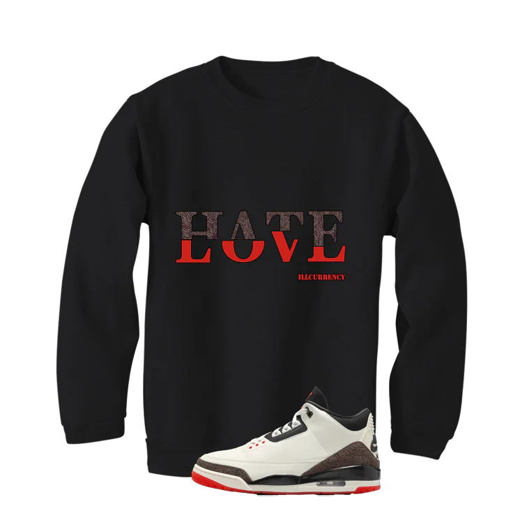 Air Jordan 3 OG World’s Best Dad Matching T-Shirt, Sweatshirts, & Hoodies Black T-Shirt (Hate Love)| illcurrency - Image 4