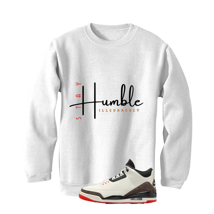 Air Jordan 3 OG World’s Best Dad Matching T-Shirt, Sweatshirts, & Hoodies White T-Shirt (Stay Humble)| illcurrency - Image 4