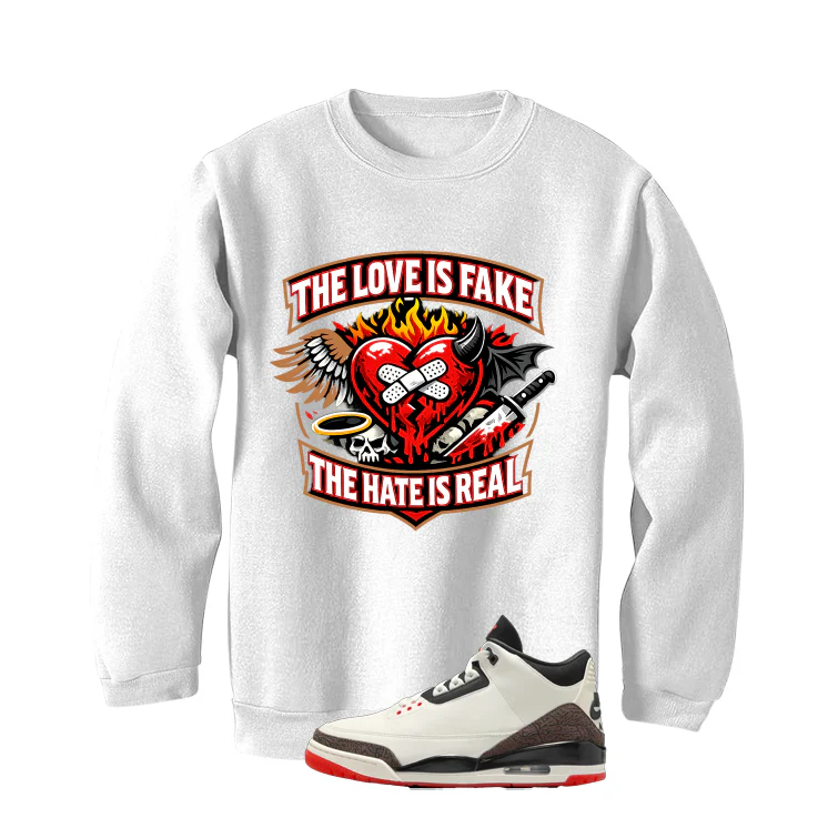 Air Jordan 3 OG World’s Best Dad Matching T-Shirt, Sweatshirts, & Hoodies White T-Shirt (The love is fake)| illcurrency - Image 4